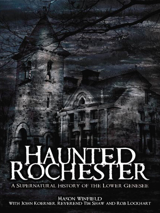 Title details for Haunted Rochester by Mason Winfield - Available